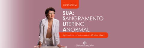 SUA: Sangramento Uterino Anormal
